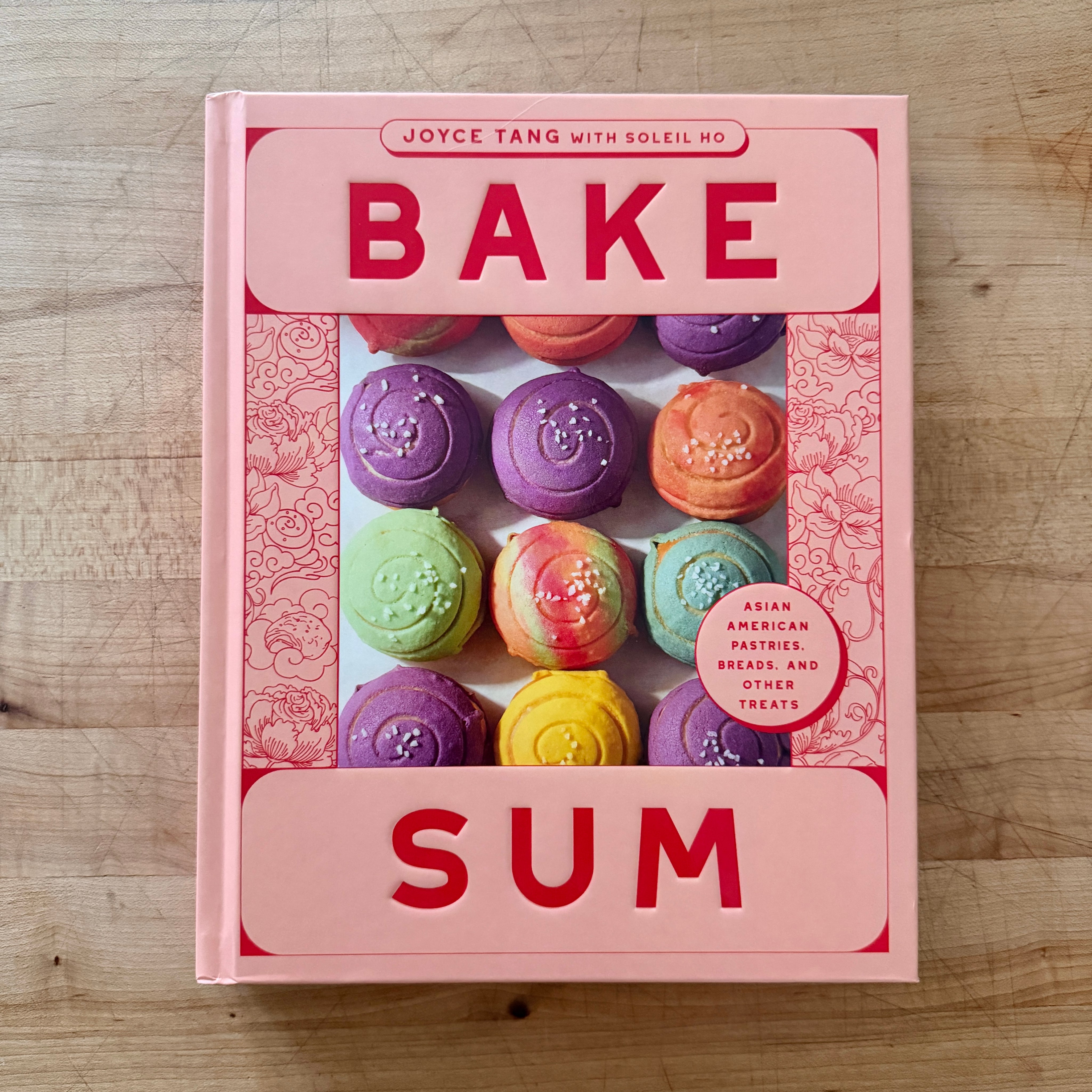 Bake Sum : Asian American Pastries, Breads, and Other Treats